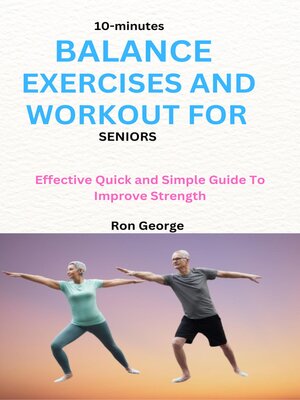 cover image of 10-MINUTES  BALANCE EXERCISES AND WORKOUT FOR SENIORS